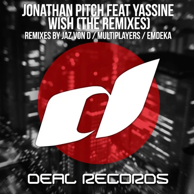 Wish (The Remixes) 專輯 Jonathan Pitch/White Zoo/Justin Prime