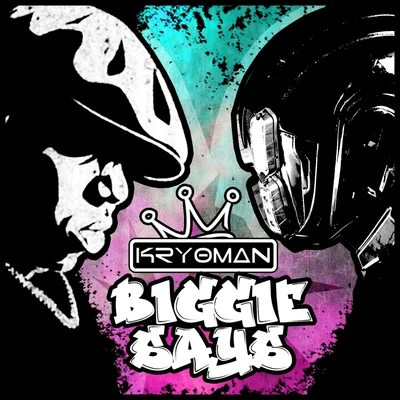 Biggie Says 專輯 Lexo/Kryoman/STIX/Shaq