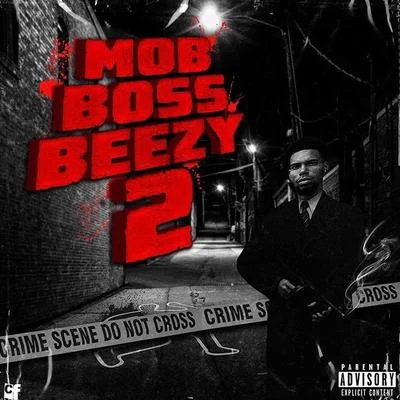 Mob Boss Beezy 2 專輯 BeezyB