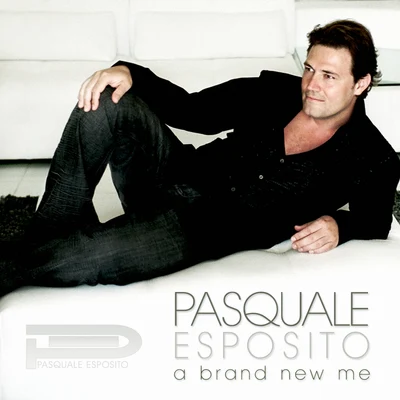 A Brand New Me - Single 專輯 Pasquale Esposito