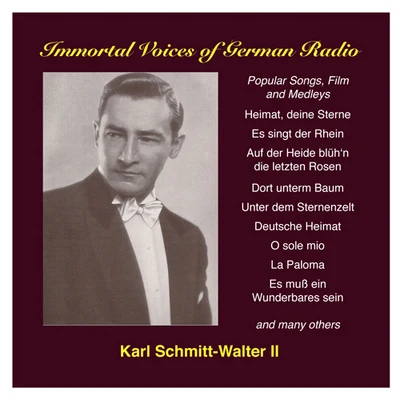 Karl Schmitt-Walter KARL SCHMITT-WALTER, Vol. 2 - Popular Songs and Film