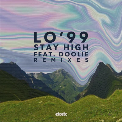 Stay High (Remixes) 專輯 LO99