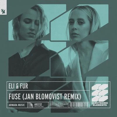 Fuse (Jan Blomqvist Remix) 專輯 Eli & Fur