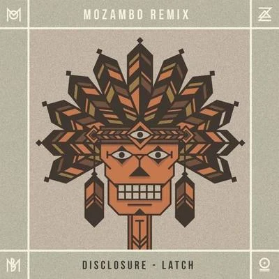 Latch (Mozambo Remix) 專輯 Mozambo