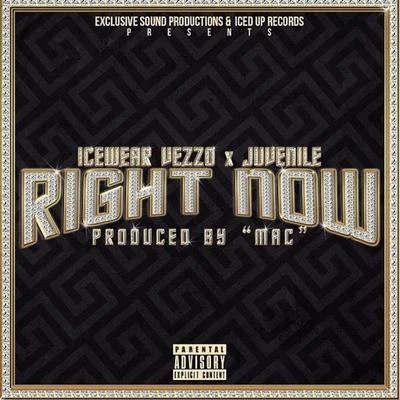 Right Now (feat. Juvenile) 專輯 Icewear Vezzo