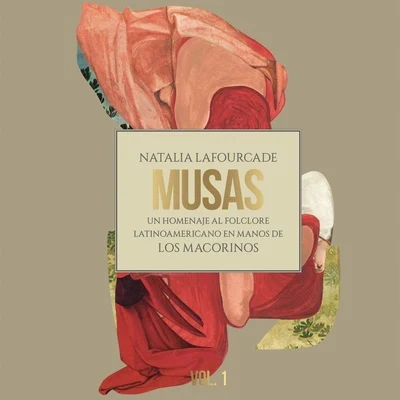 Musas (Un Homenaje al Folclore Latinoamericano en Manos de Los Macorinos, Vol. 1) 專輯 Princesa Alba/Natalia Lafourcade/Gepe/Vicentico