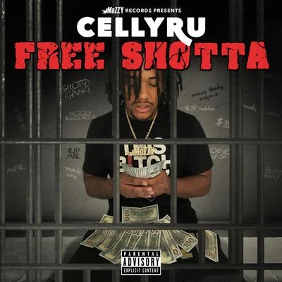 Free Shotta 专辑 Celly Ru/Skar