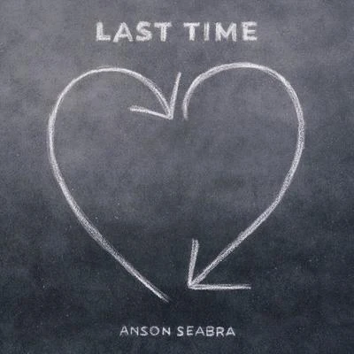 Last Time 專輯 Anson Seabra