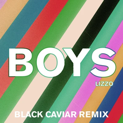 Boys (Black Caviar Remix) 專輯 Lizzo/Charli XCX