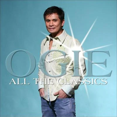 Ogie AlcasidRegine Velasquez All the Classics