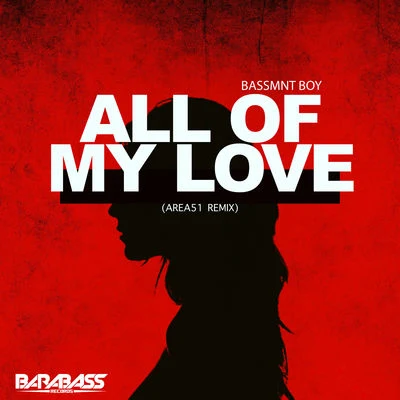 All of My Love (Remix) 專輯 AREA51