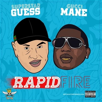 Rapid Fire (feat. Gucci Mane) 專輯 Superstar Guess/SPM/Rasheed