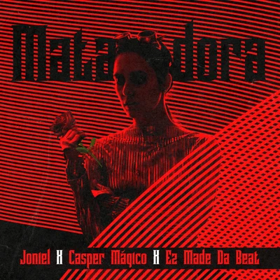 Matadora (feat. Joniel) 專輯 EZ El Ezeta/Ñengo Flow/Gammy