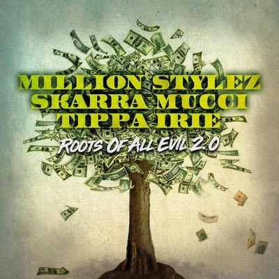 Roots of All Evil 2.0 專輯 Nico D/Million Stylez