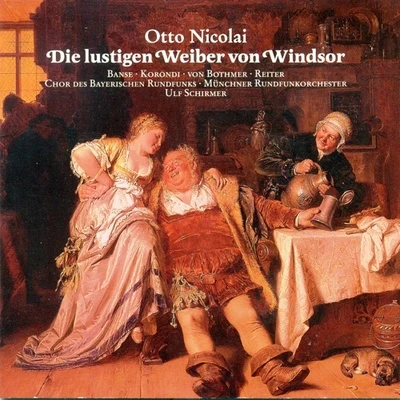 Ulf Schirmer NICOLAI, O.: Lustigen Weiber von Windsor (Die) [Opera] (Schirmer)