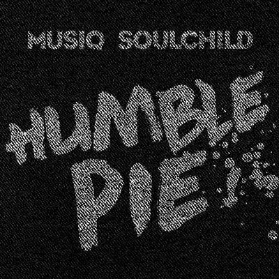 Humble Pie 專輯 Musiq Soulchild/Gramps Morgan/Terrell Carter/India.Arie/MC Lyte