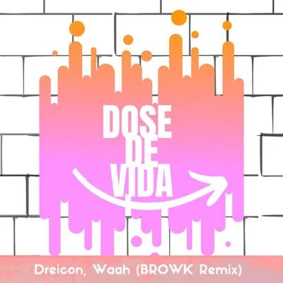 Dose de Vida (BROWK Remix) 專輯 Dreicon/Lucas e Orelha