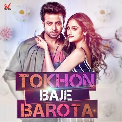 Tokhon Baje Barota (From "Naqaab") - Single 專輯 Nakash Aziz