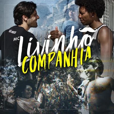 Companhia 专辑 Dj Tavares/Rennan da Penha/MC Livinho