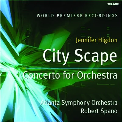 Higdon: City Scape And Concerto For Orchestra 專輯 Robert Spano