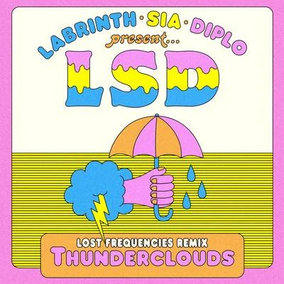 Thunderclouds (Lost Frequencies Remix) 專輯 LSD/Furyan