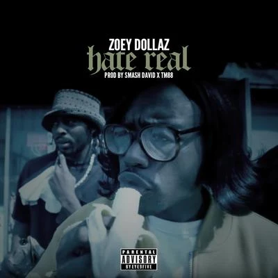 Hate Real - Single 專輯 Zoey Dollaz