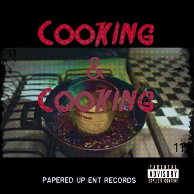 Cooking & Cooking (feat. Fuego) 專輯 DBoii/Papered Up