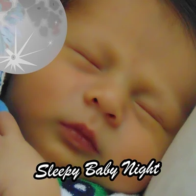 Sleepy Baby Night 專輯 Baby Lullaby