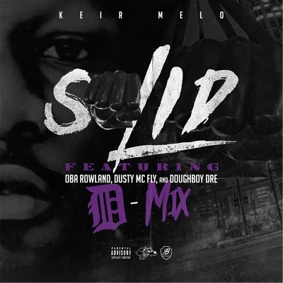 Solid (D-Mix) [feat. Oba Rowland, Dusty McFly & Doughboy Dre] 專輯 Elz Jenkins/Oba Rowland/Jarren Benton