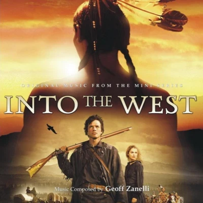 Into The West (Original Music From The Mini Series) 专辑 James Dooley/Atli Örvarsson/James S. Levine/Geoff Zanelli/Klaus Badelt