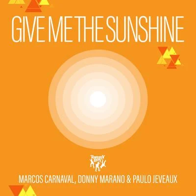 Give Me the Sunshine 專輯 Niles Mason/Marcos Carnaval