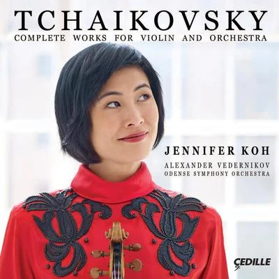 TCHAIKOVSKY, P.: Violin and Orchestra Works (Complete) (Jennifer Koh, Odense Symphony, Vedernikov) 專輯 Atlanta Symphony Orchestra and Chorus/Jennifer Koh/Robert Spano