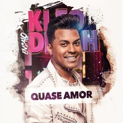 Quase Amor 专辑 Kleo Dibah/Felipe Araújo