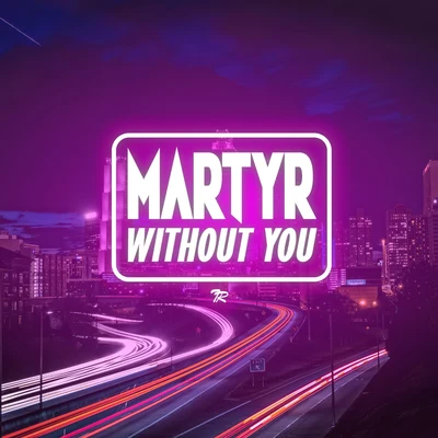 Without You 專輯 mArtYr/Bizzy Bone