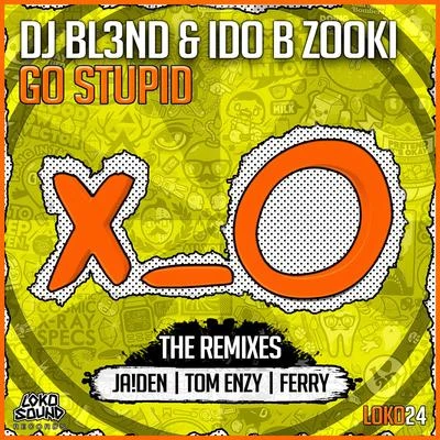 Go Stupid! (Remixes) 专辑 DJ Bl3nd