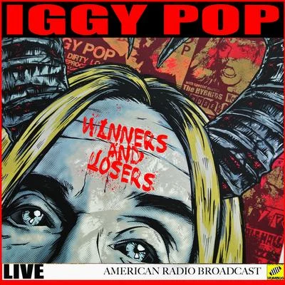 Winners and Losers (Live) 專輯 Iggy Pop