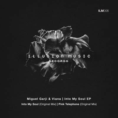 Into My Soul EP 专辑 Miguel Garji/Dany Cohiba/Jose Maria Ramon/Ivan Garci/Javi Viana