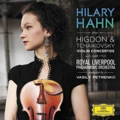 Higdon & Tchaikovsky Violin Concertos 专辑 Hilary Hahn