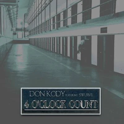 4 OClock Count (feat. Swurve) 專輯 Don Kody