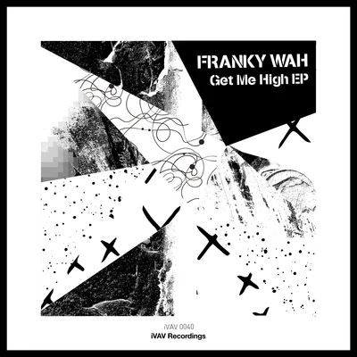 Get Me High EP 專輯 Franky Wah