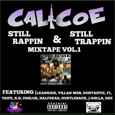 Still Rappin & Still Trappin 專輯 Calicoe/Riddiculuss