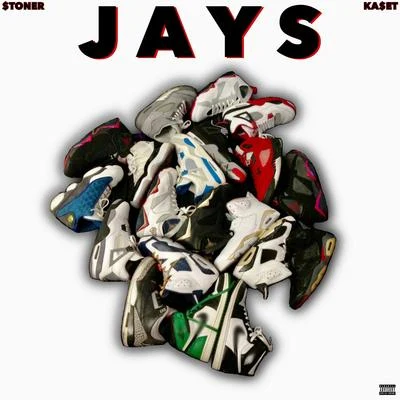 Jays (feat. Kaset) 專輯 Stoner/Snap Capone/Link Up TV