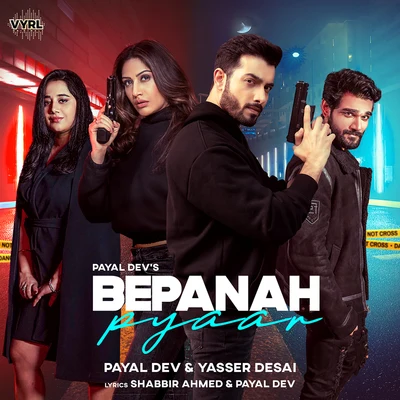 Bepanah Pyaar 专辑 Payal Dev