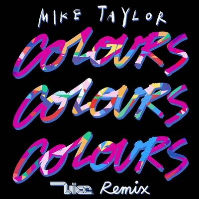 Colours (Vice Remix) 专辑 Vice