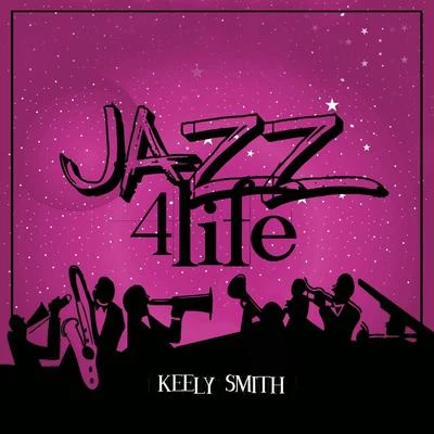 Jazz 4 Life 专辑 Keely Smith