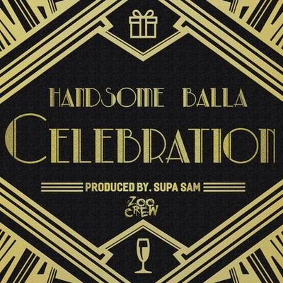 Celebration 專輯 Handsome Balla/Sosa Geek