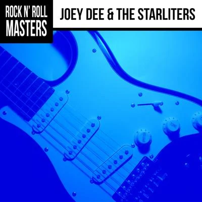 Joey Dee & The Starliters Rock N Roll Masters: Joey Dee & The Starliters