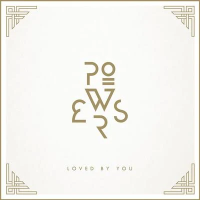 Loved By You 专辑 Powers/The Knocks