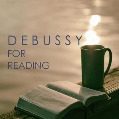 Debussy for reading 專輯 Claude Debussy/James Wright Webber