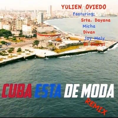 Cuba Esta de Moda (Remix) 專輯 Insuchavia/Yulien Oviedo/Hijo G